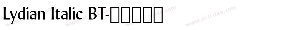 Lydian Italic BT字体转换